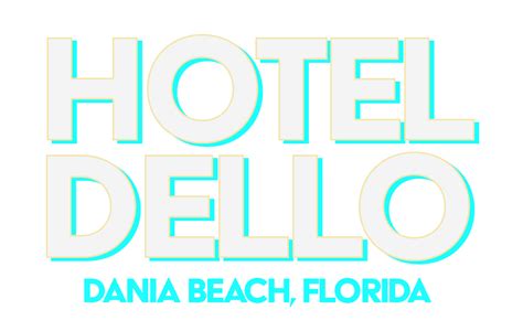 Hotel Dello | Dania Beach, FL