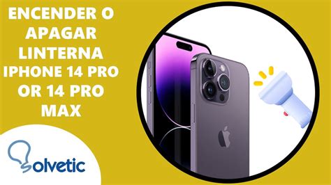 Encender Y Apagar Linterna Iphone Pro Y Iphone Pro Max C Mo