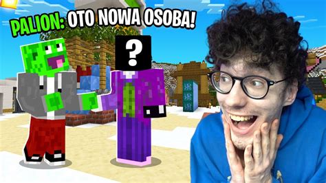 NOWA OSOBA Na PALIONOWIE W Minecraft Szalone YouTube