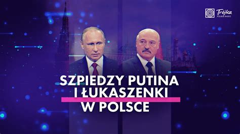 Szpiedzy Putina i Łukaszenki w Polsce Audycja specjalna YouTube