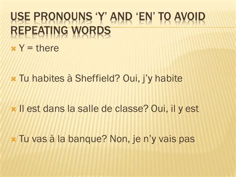 Y there Tu habites à Sheffield Oui jy habite Il est dans la salle