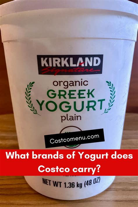 Costco Yogurt What Brands Of Yogurt Does Costco Carry Organic