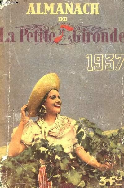 ALMANACH DE LA PETITE GIRONDE 1937 Von COLLECTIF Bon Couverture