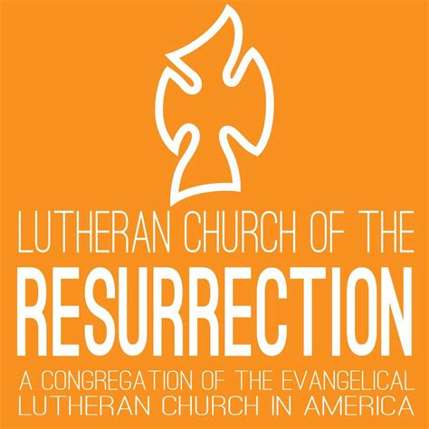 Lutheran Church Of The Resurrection Sermon Podcast Listen Notes