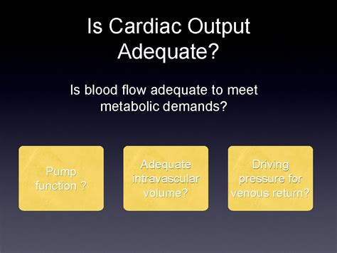 Physiologic Basis For Hemodynamic Monitoring Circulation To Perfusion