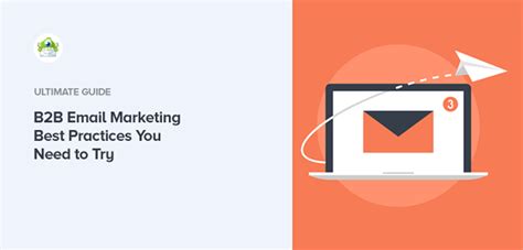 5 B2b Email Marketing Best Practices You Need To Try