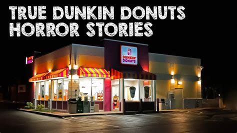 3 True Dunkin Donuts Horror Stories Youtube