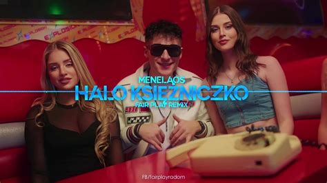 Teledysk Menelaos Halo Księżniczko FAIR PLAY REMIX Tekst