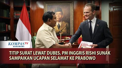 Titip Surat Lewat Dubes PM Inggris Rishi Sunak Sampaikan Ucapan