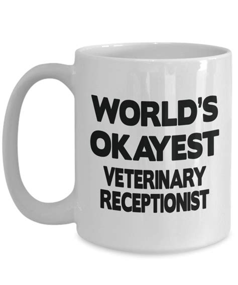 Veterinary Receptionist Ts Veterinary Receptionist Funny Coffee Tea Cup Mug T Idea For