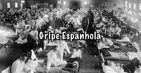 Gripe Espanhola Saiba Como Ocorreu A Gripe Espanhola No Mundo