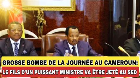 LA GROSSE DE LA JOURNÉE AU CAMEROUN LE FILS D UN PUISSANT