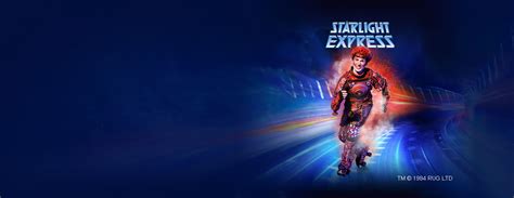 Starlight Express In BOCHUM 22 10 2025 18 30 Uhr