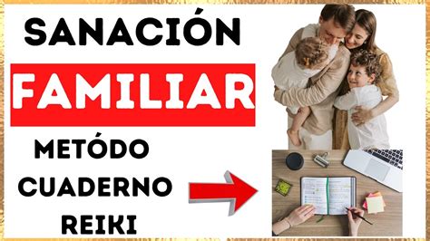 COMO SANAR KARMA Y PATRONES FAMILIARES CON REIKI Método muy efectivo