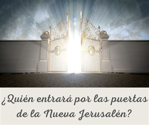 Las puertas de la Nueva Jerusalén Apocalipsis 22 14 Grace