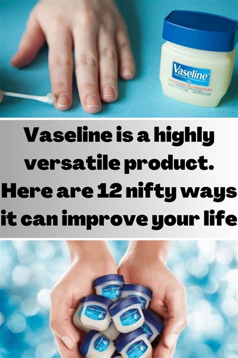 Vaseline Is A Highly Versatile Product Here Are Nifty Ways It Can