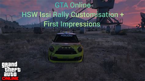 GTA Online HSW Issi Rally Customisation First Impressions YouTube