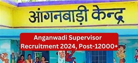 Anganwadi Vacancy 2024 12000 Posts Apply Eligibility