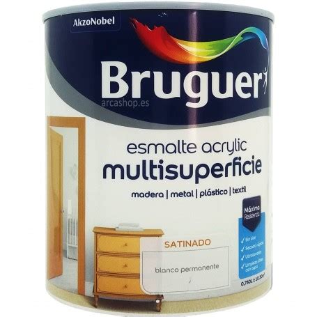 Bruguer Acrylic Esmalte Multisuperficie Brillante Satinado O Mate