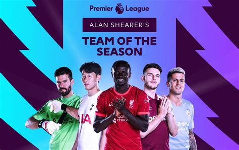 Alan Shearer S 2021 22 Team Of The Season