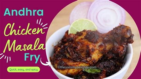 Spicy Andhra Chicken Fry Chicken Fry Andhra Style Andhra Chicken