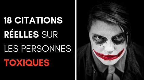 18 citations réelles sur les personnes toxiques YouTube