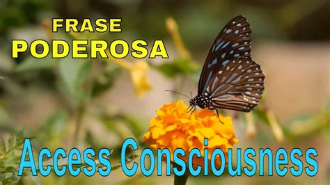 Frase Poderosa De Access Consciousness Mantra Youtube