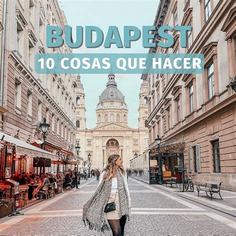 Cosas Que Hacer En Budapest