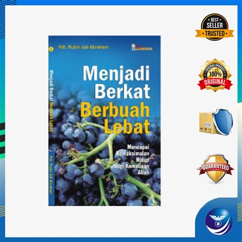 Jual Menjadi Berkat Berbuah Lebat Mencapai Kemaksimalan Hidup Bagi