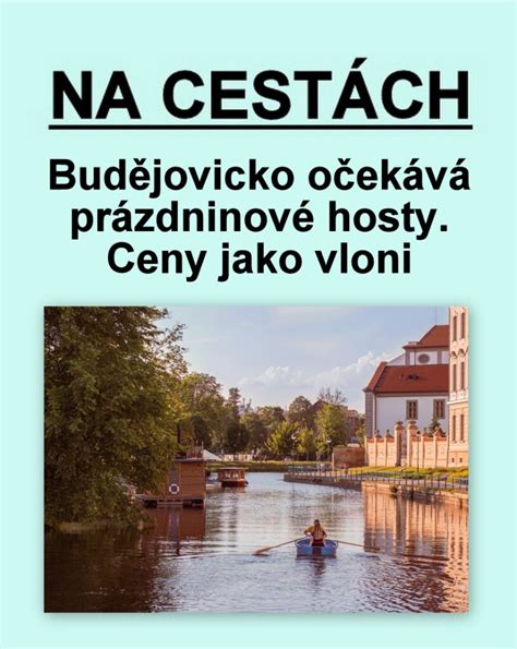 Ji N Echy Turistick Oblast Bud Jovicko Je Na Pr Zdniny P Ipravena