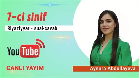 Riyaziyyat 7 ci sinif Bərabərsizlik çoxluqlar Canlı yayımda sual