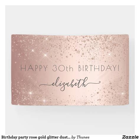 Birthday Party Rose Gold Glitter Dust Name Glam Banner Zazzle Rose Party 30th Birthday