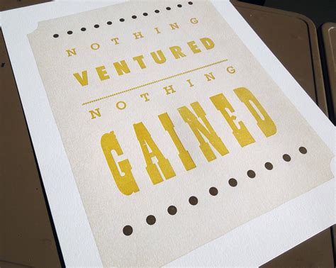 Nothing Ventured Nothing Gained letterpress by QuailLanePress