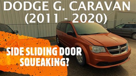 Dodge Grand Caravan Squeaking Noise From Side Sliding Door 2008 2020 Youtube