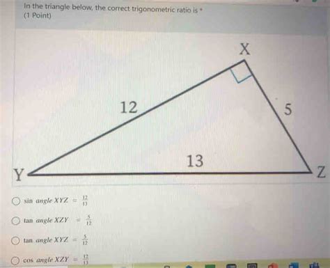 Solved In The Triangle Below The Correct Trigonometric Ratio Is