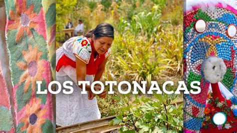 Nación Totonaca El Pueblo Originario De Veracruz Youtube