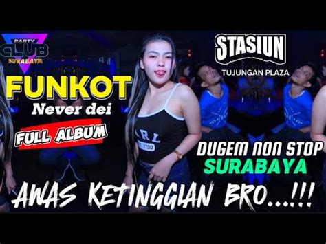 Mixtpe Hard Lawas Stasiun Tunjungan Plaza Surabaya Funkot Melody