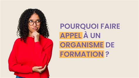 Pourquoi Faire Appel Un Organisme De Formation Human Up Consulting