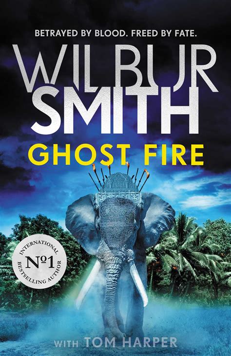 Ghost Fire | Book by Wilbur Smith | Official Publisher Page | Simon ...