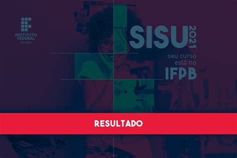 Divulgado O Resultado Do Sisu 2021 — Instituto Federal Da Paraiba Ifpb