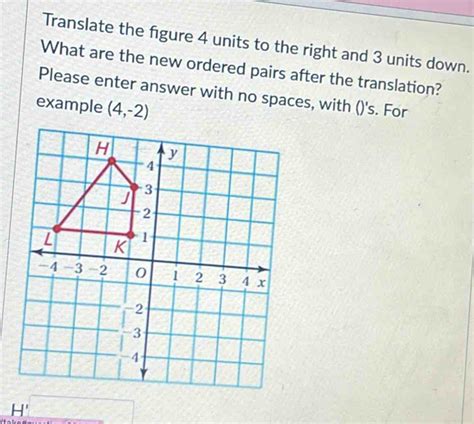 Solved Translate The Figure 4 Units To The Right And 3 Units Down