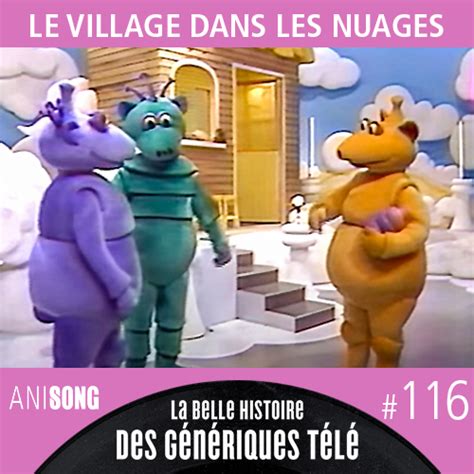 La Belle Histoire des Génériques Télé 116 Le Village dans les nuages