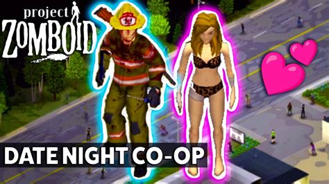 Project Zomboid Date Night Youtube