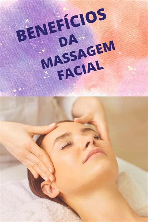 Quais Os BenefÍcios Da Massagem Facial