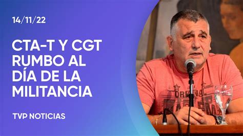 La Cgt Y La Cta T Marcharán El Día De La Militancia Youtube