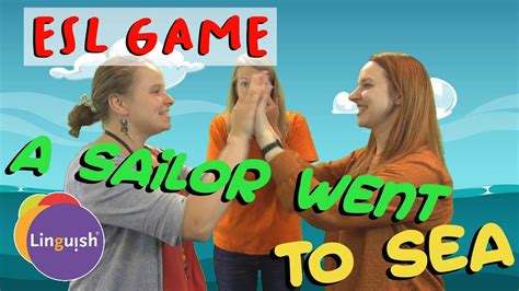 Linguish Esl Games A Sailor Went To Sea Clapping Song Lt391 Youtube