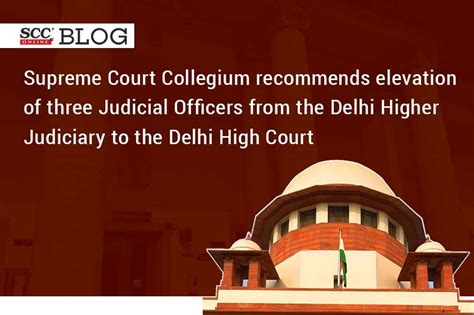 Supreme Court Collegium Recommends Elevation Of Three Judicial Officers