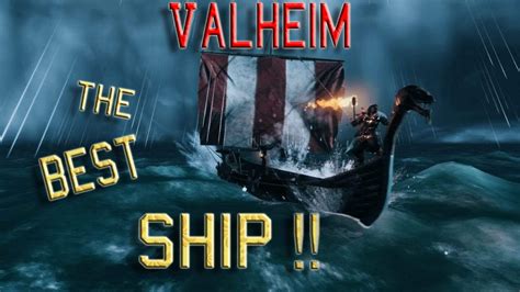 Valheim The Best Ship In Valheim Ship Tips Youtube