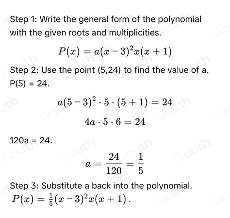 Solved 7 The Polynomial Of Degree 4 Px Has A Root Of Multiplicity 2 At X3 And Roots Of