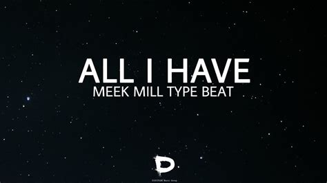 MEEK MILL INTRO TYPE BEAT ALL I HAVE PROD BY MAG G FREE TYPE BEAT